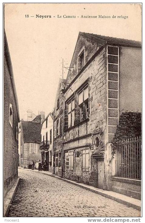 89 - YONNE - NOYERS SUR SEREIN - LE CAMATO - ANCIENNE MAISON DE REFUGE - BELLE CPA - Noyers Sur Serein