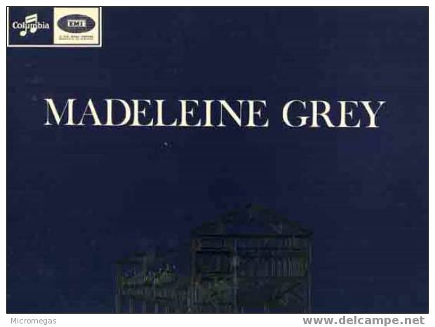 Voix Illustres : Madeleine Grey - Classica