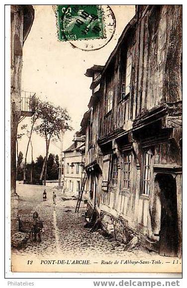 PONT DE L ARCHE   ROUTE DE L ABBAYE SANS TOILE 1910 - Pont-de-l'Arche