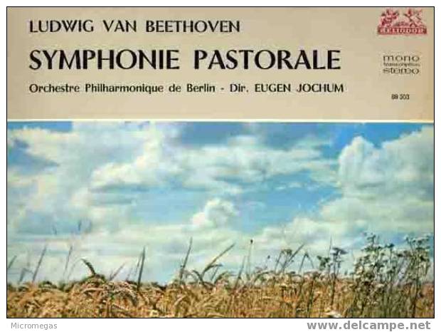 Symphonie N°6 En Fa Majeur Op.68 "Pastorale". Orchestre Philharmonique De Berlin, Dir. Eugen Jochum. - Klassiekers