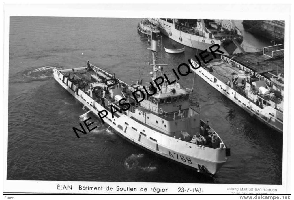 3893 Batiment De Soutien De Région A768 "ELAN" (23-07-1981) - Marine Nationale  - Photo Marius Bar - Warships