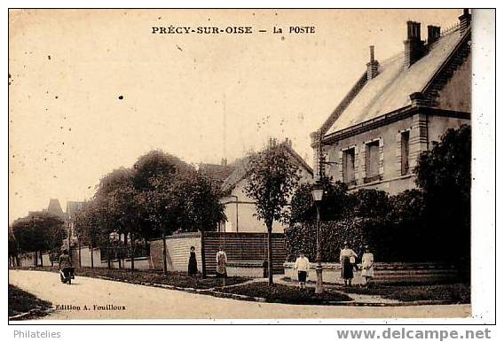 PRECY SUR OISE  LA POSTE  1918 - Précy-sur-Oise