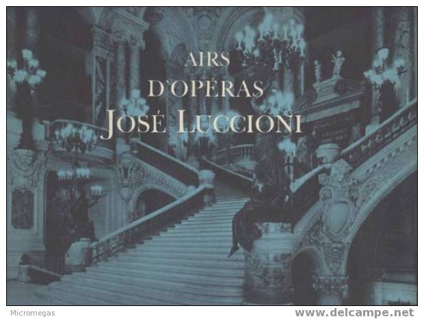 José Luccioni : Airs D´opéras - Opéra & Opérette