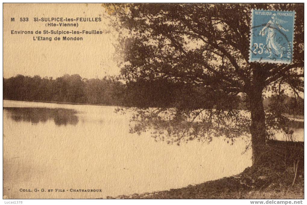 87 / SAINT SULPICE LES FEUILLES / L ETANG DE MONDON - Saint Sulpice Les Feuilles