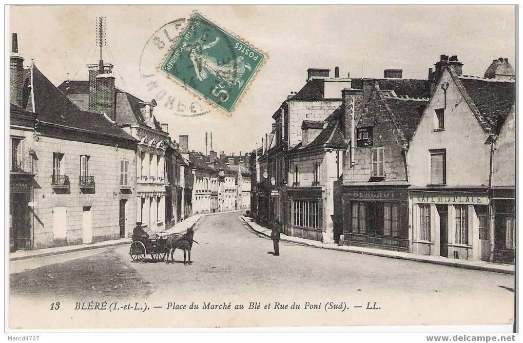 BLERE 37 Place Du Marché Au Blé Et Rue Du Pont (sud) Avec Attelage Collection LL Avec Timbre En Date Du 14-07-1914 - Bléré