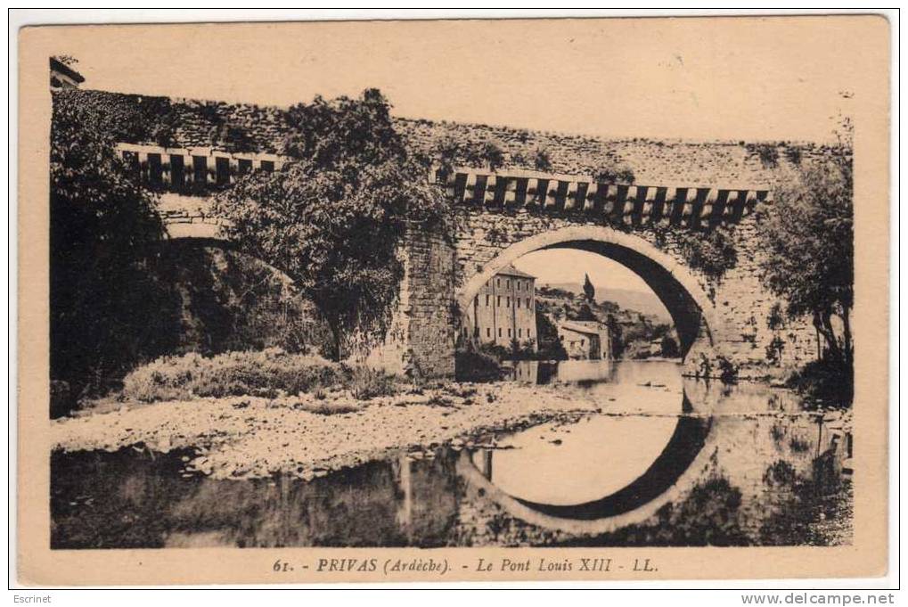 Privas :  Le Pont Louis  XIII - Privas