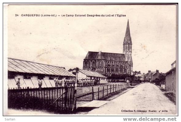 44 , CARQUEFOU , Le Camp Colonel Desgrées Dulou Et L'église - Carquefou