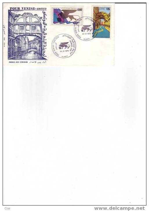 ALGERIA 1972 - FDC - Yvert 543/4 - Annullo Speciale Illustrato - Salviamo Venezia - UNESCO - UNESCO