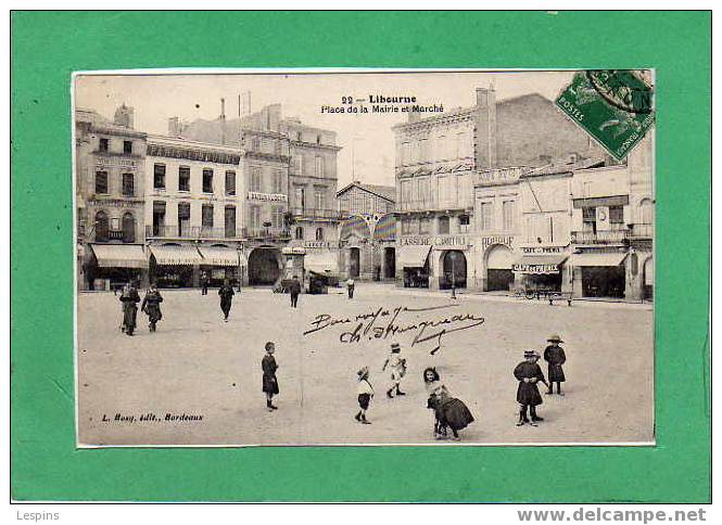 LIBOURNE -- Place De La Mairie Et Marché - Libourne