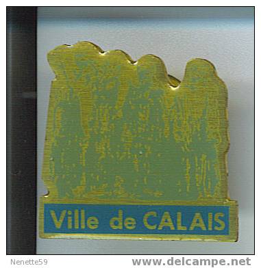 Pin´s Ville De CALAIS ( Dép 62 ) - Villes