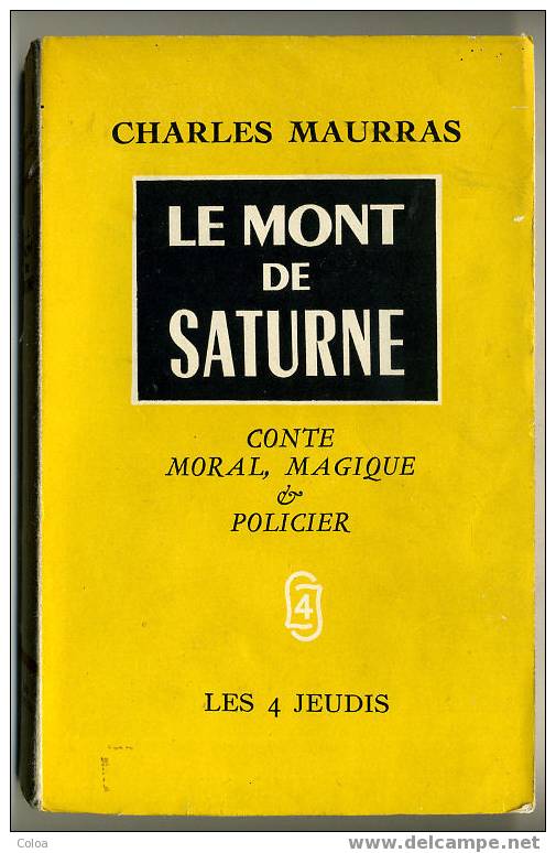 Charles MAURRAS,  « Le Mont De Saturne». 1950 EO Numérotée - Histoire