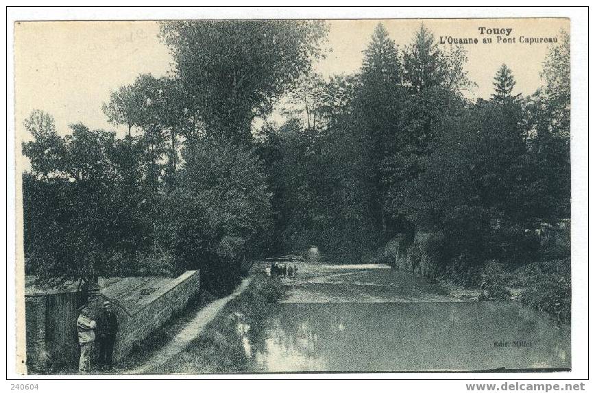 TOUCY  --  L'Ouanne Au Pont Capureau - Toucy