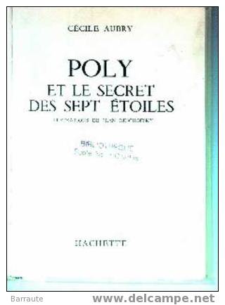 POLY Et Le Secret Des Sept étoiles De 1966 De Cécile AUBRY. - Bibliothèque Rouge Et Or