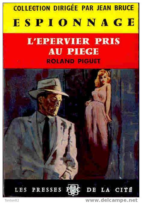 Presses De La Cité Esp. N° 59 - L´épervier Pris Au Piège - Roland Piguet - ( 1960 ) - Presses De La Cité