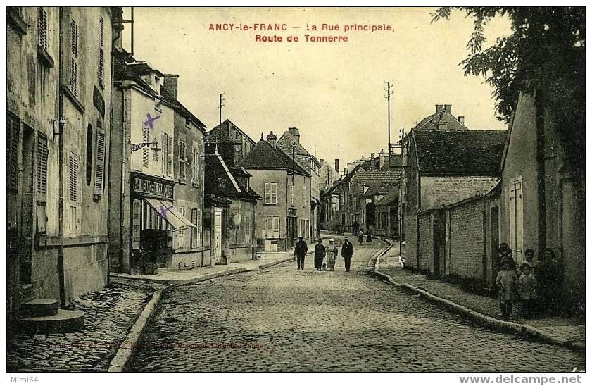 89 .  ANCY - LE - LRANC  .  LA RUE PRINCI PA LE .  ROUTE DE TONNERRE . - Ancy Le Franc