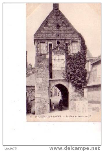 SAINT VALERY SUR SOMME  - N° 31 -  La Porte De NEVERS - Saint Valery Sur Somme