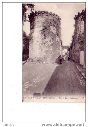 SAINT VALERY SUR SOMME  - N° 107 - Tour Et Porte Guillaume - Saint Valery Sur Somme