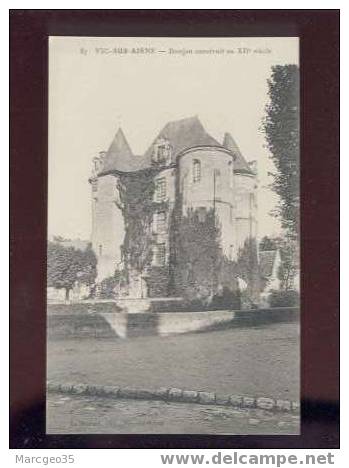 010347 Vic Sur Aisne Donjon Construit Au XIIe Siècle édit.monnet N°87 Château - Vic Sur Aisne