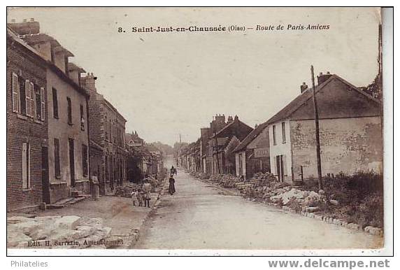 ST  JUST   ROUTE DE PARIS AMIENS 1916 - Saint Just En Chaussee