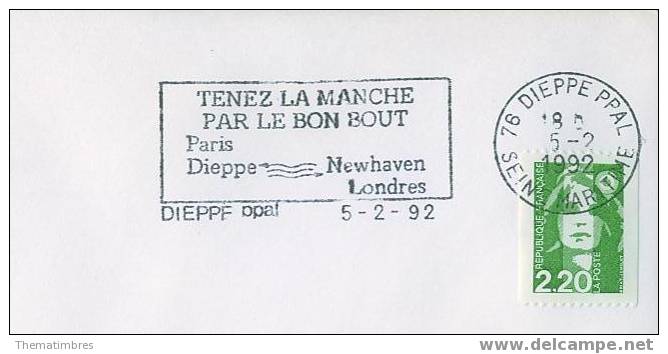 SC0951 Tenez La Manche Par Le Bon Bout Paris Dieppe Newhaven Londres Flamme Dieppe PPAL 1992 - Autres (Mer)