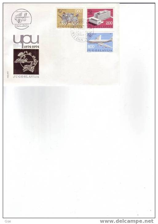 JYUGOSLAVIA 1974 - FDC - Yvert 1429/31 - U.P.U. - FDC