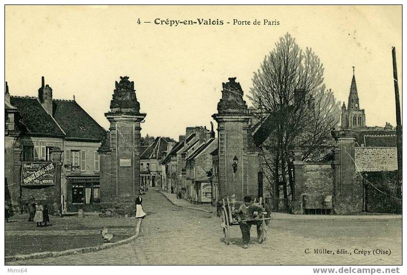 60 .  CREPY - EN- VALOIS .  PORTE DE PARIS  . - Crepy En Valois