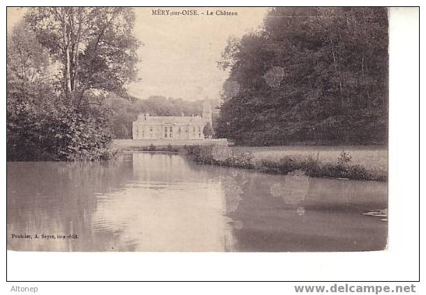 Méry Sur Oise : Le Château - Mery Sur Oise