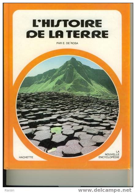L'histoire De La Terre  La  Nouvelle  Encyclopédie  Hachette 1977 Par E. De Rosa.TBE - Encyclopaedia