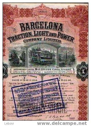 "BARCELONA Traction, Light & Power Company Ltd" - Titre D´1 Action De $ 100 - Or (1922) - Railway & Tramway