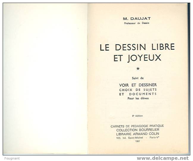 DESSIN:Le Dessin Libre Et Joyeux Par M.Daujat.1967. - 0-6 Años