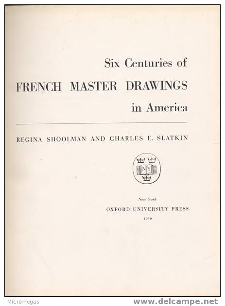 Six Centuries Of French Master Drawings In America - Bellas Artes