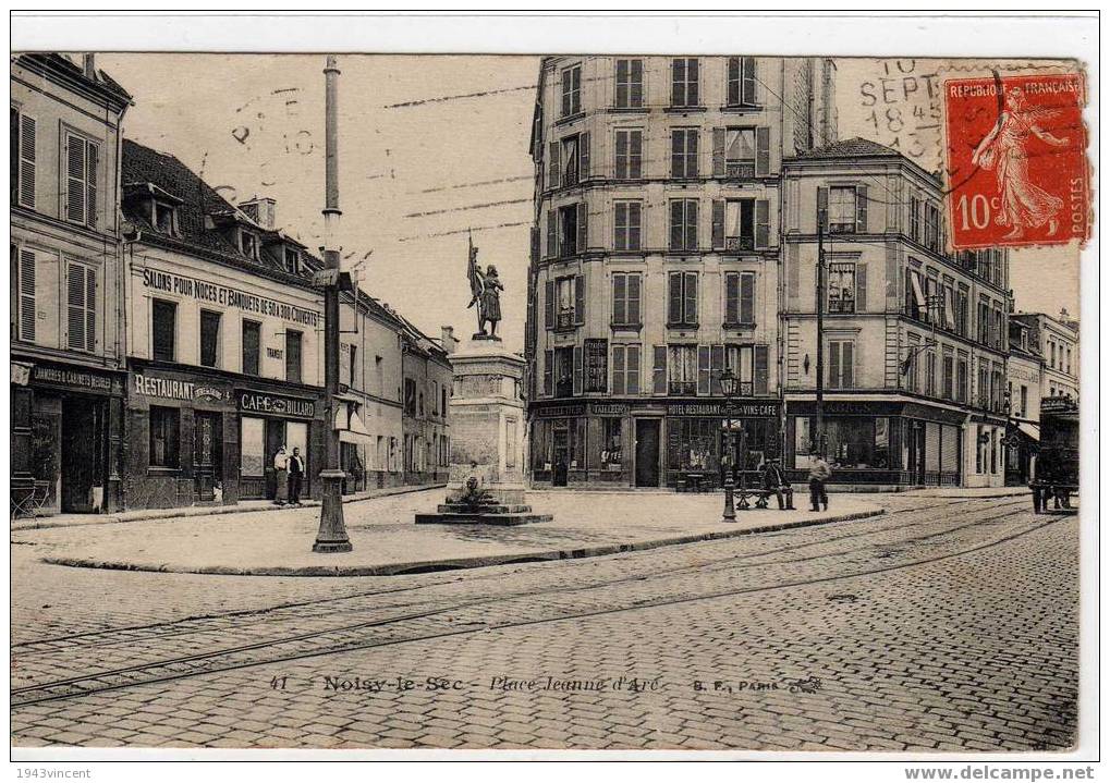 C 1810 - NOISY LE SEC - 41 - Place Jeanne D'Arc - Belle CPA Animée De 1913 - - Noisy Le Sec