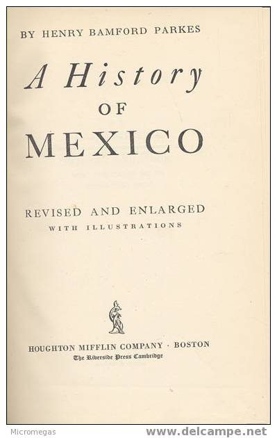 Henry Bamford Parkes : A History Of Mexico - América Central