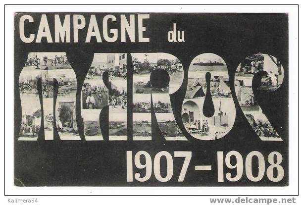 MAROC  /  CAMPAGNE  ( MILITAIRE )  DU  MAROC  /  1907 - 1908  /  TEXTE  INTERESSANT  ! . . . - Andere Kriege