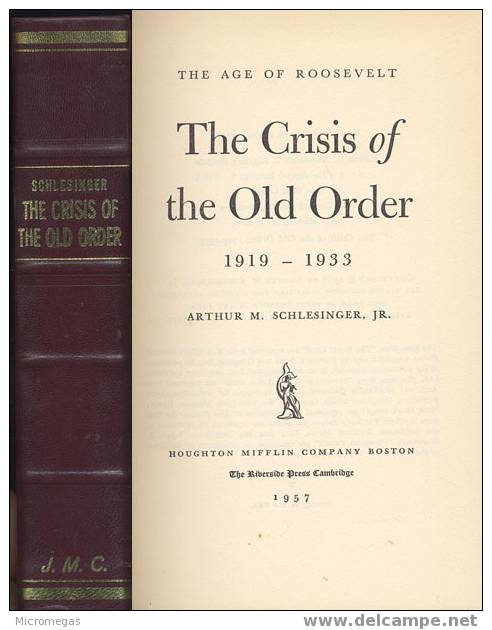 The Age Of Roosvelt : The Crisis Of The Old Order 1919-1933 - Etats-Unis