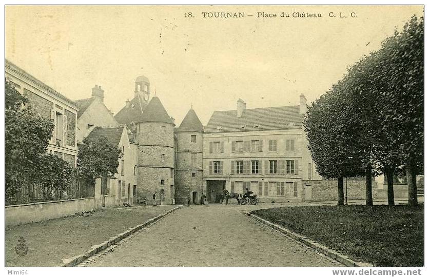 77 .  TOURNAN .  PLACE DU CHATEAU . - Tournan En Brie