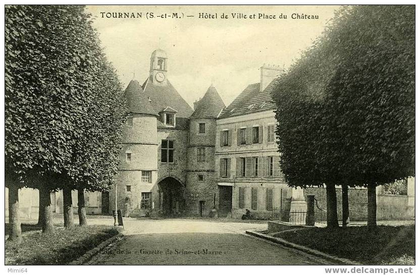 77 .  TOURNAN .  HOTEL DE VILLE . PLACE DU CHATEAU . - Tournan En Brie