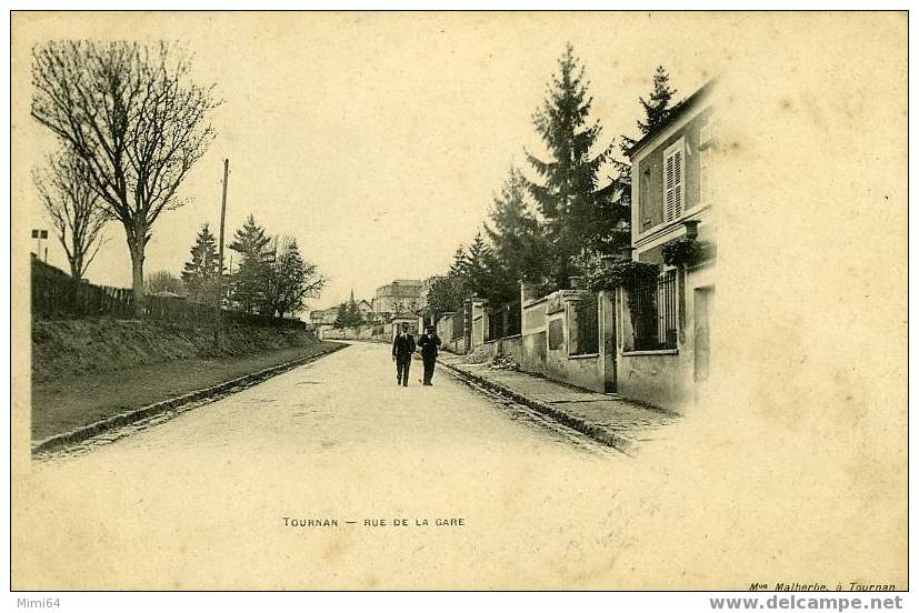 77 . TOURNAN .  RUE DE LA GARE . - Tournan En Brie