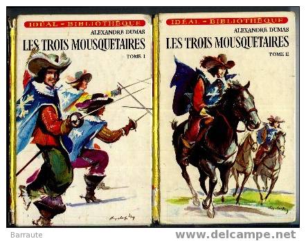 LES TROIS MOUSQUETAIRES  Tome I Et II D'ALEXANDRE DUMAS - Ideal Bibliotheque