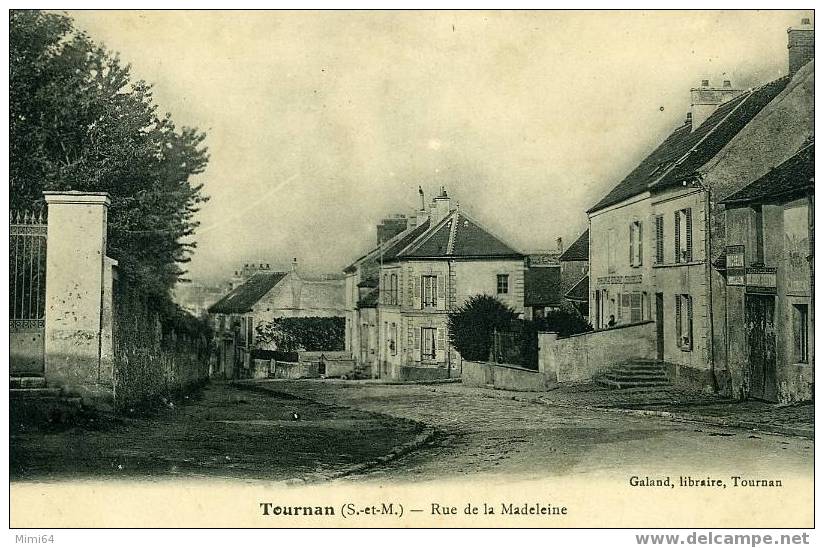 77 . TOURNAN .  RUE DE LA MADELEINE . - Tournan En Brie