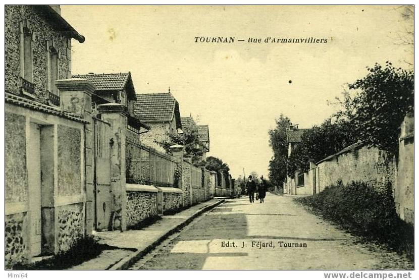 77 .  TOURNAN .  RUE  D´ ARMAINVILLIERS . - Tournan En Brie