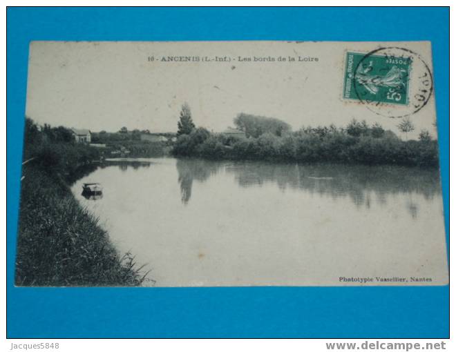 44) Ancenis - Les Bords De La Loire   - N°10- EDIT Vassellier- ANNEE 1911  -tres Belle Carte - Ancenis