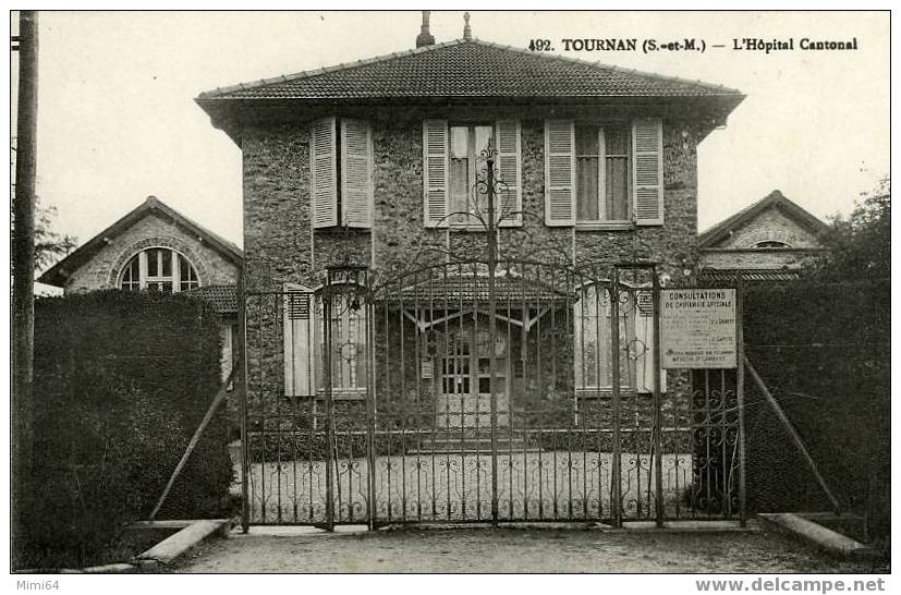 77 .  TOURNAN .  L'HOPITAL CANTONAL - Tournan En Brie