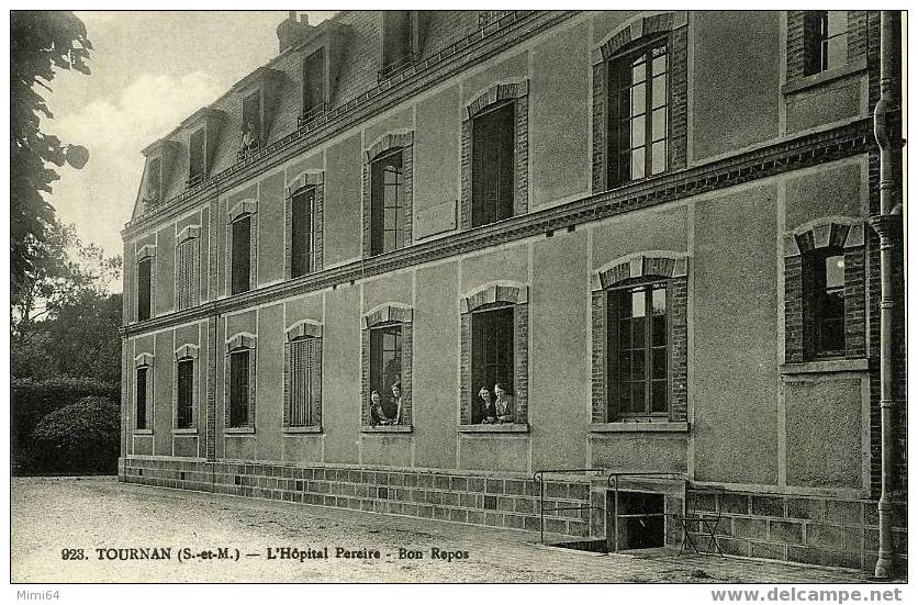 77 .  TOURNAN .  L´HOPITAL PEREIRE . BON REPOS - Tournan En Brie