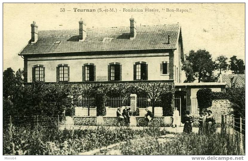 77  .   TOURNAN .   FONDATION  PEREIRE  .  BON- REPOS . - Tournan En Brie