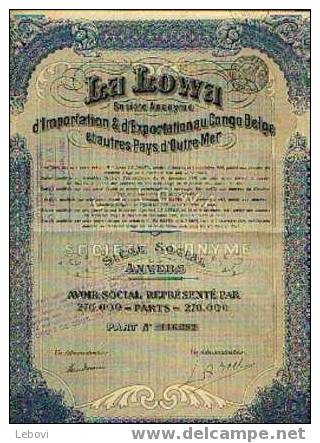 ANVERS " LA LOWA - SA D'importation & D'exportation Au Congo Belge & Autres Pays D'Outremer - Avoir Social : 270000 Part - Africa