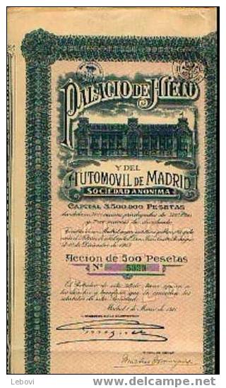 "Palacio De HIELO Y Del Automovil De MADRID SA" - Accion De 500 Pesetas (1921) - Cars