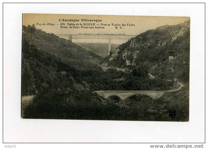 - FRANCE . VALLEE DE LA SIOULE . PONT ET VIADUC DES FADES . ROUTE DE SAINT-PRIEST AUX ANCIZES - Opere D'Arte