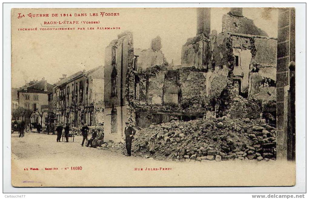 J37 - RAON-L´ETAPE Incendié Volontairement Par Les Allemands  - Rue JULES FERRY (1915 - Carte Animée)) - Raon L'Etape