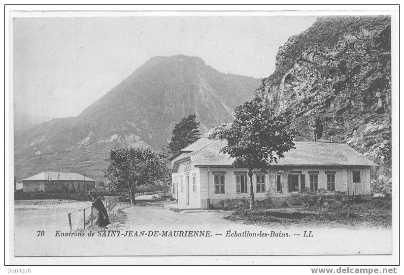 73 // SAVOIE / Environs De St Jean De Maurienne / ECHAILLON LES BAINS / LL 70 - Saint Jean De Maurienne